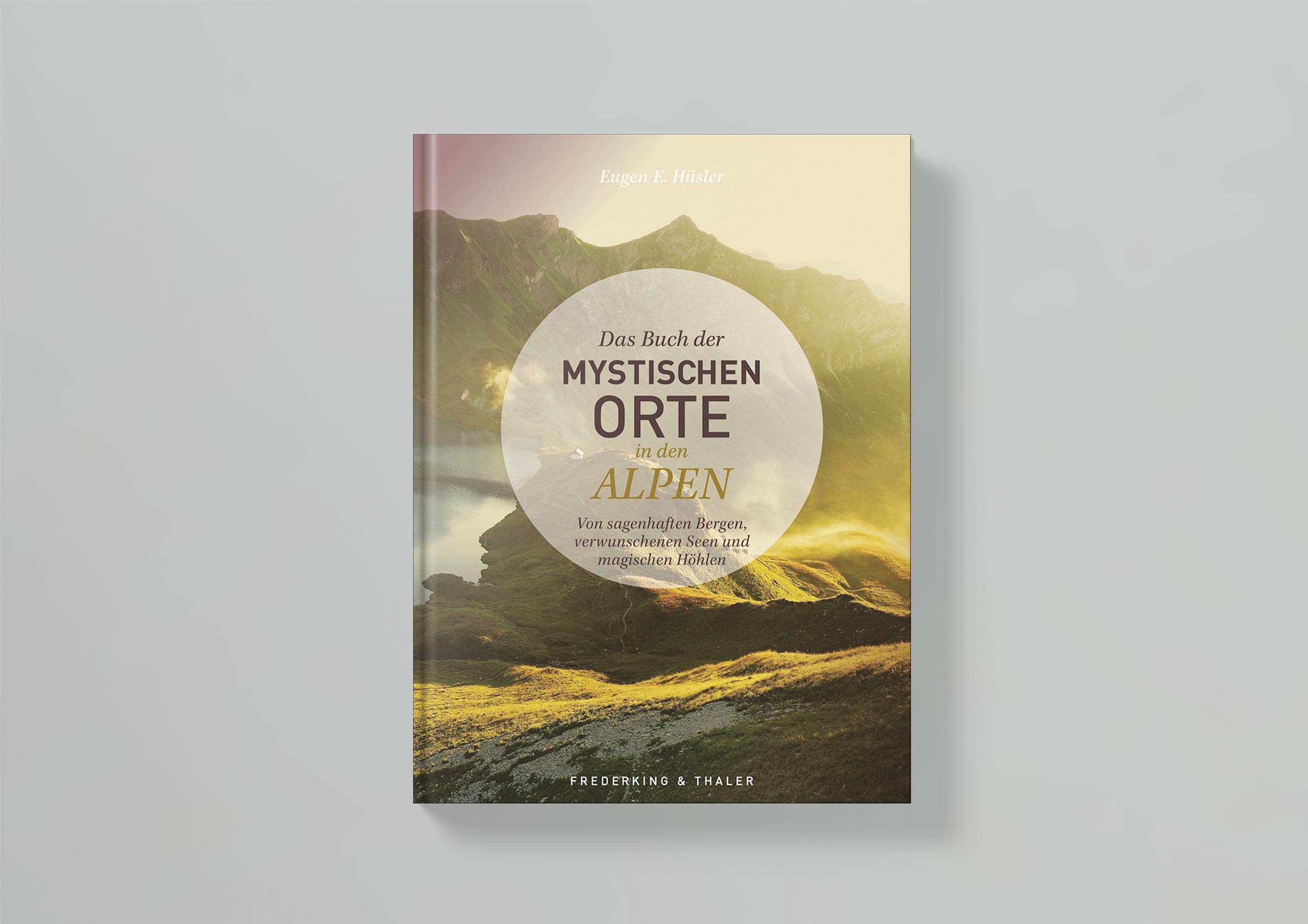 3_Frederking_Thaler_Das_Buch_der_Mystischen_Orte_in_den_Alpen_Cover_Thumbnail