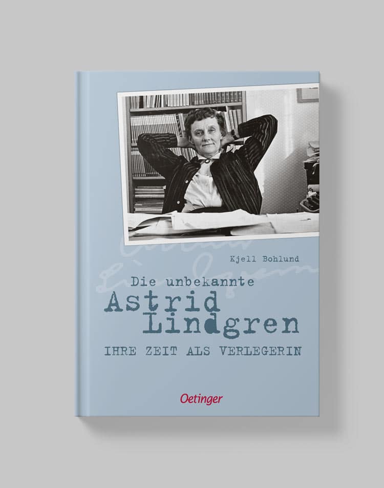 Die unbekannte Astrid Lindgren: Ihre Zeit als Verlegerin